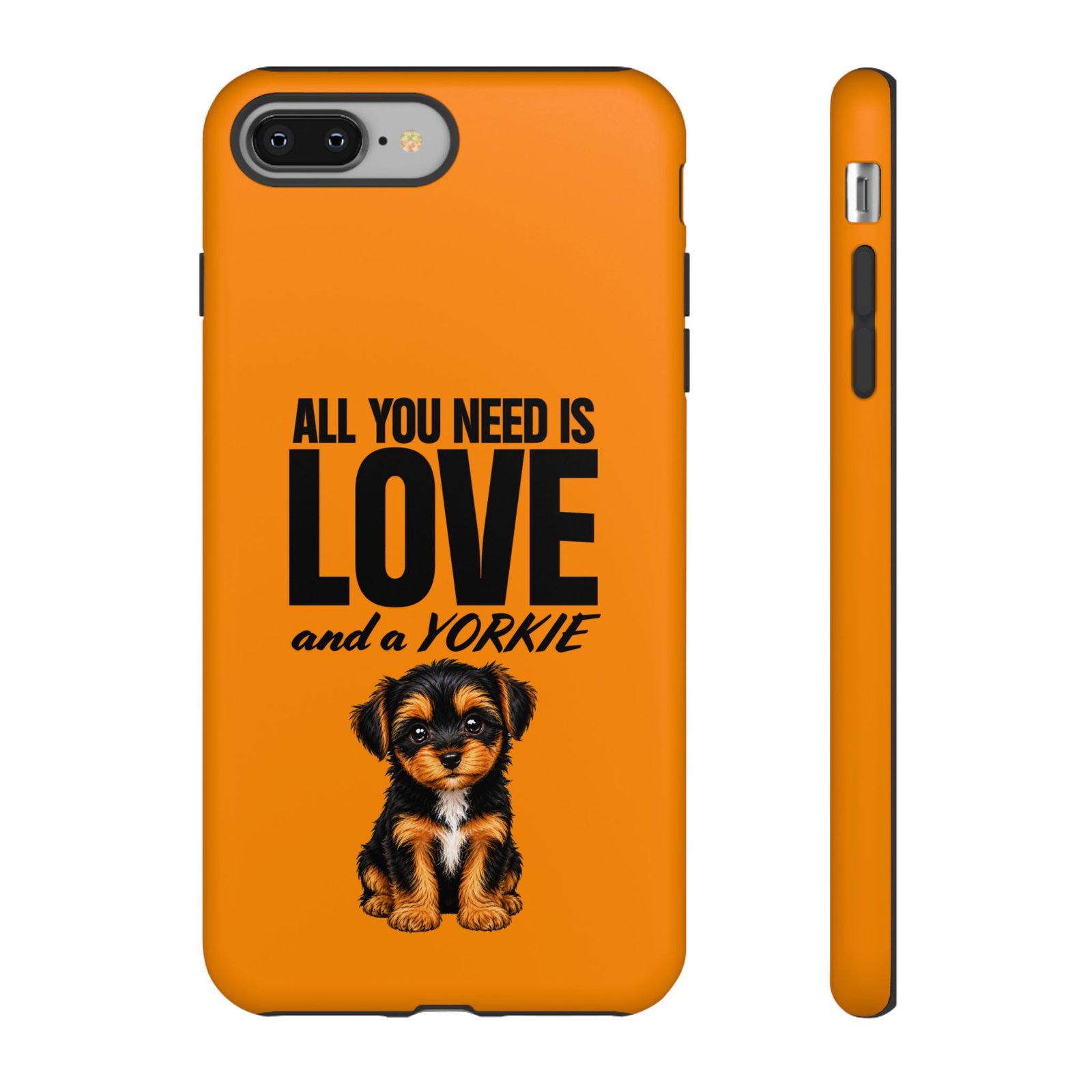 Phone Case — “All you need is Love and a Yorkie” (orange) - Image 5