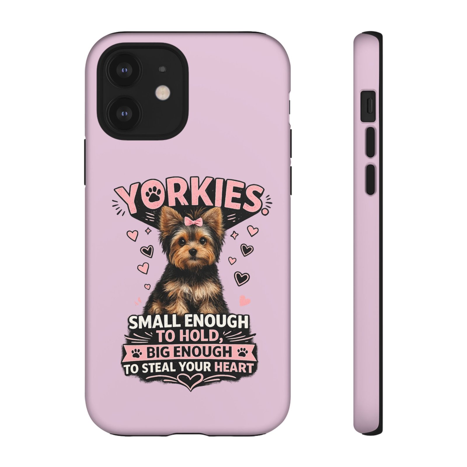 Phone Case — “Yorkies Steal your heart" - Image 22