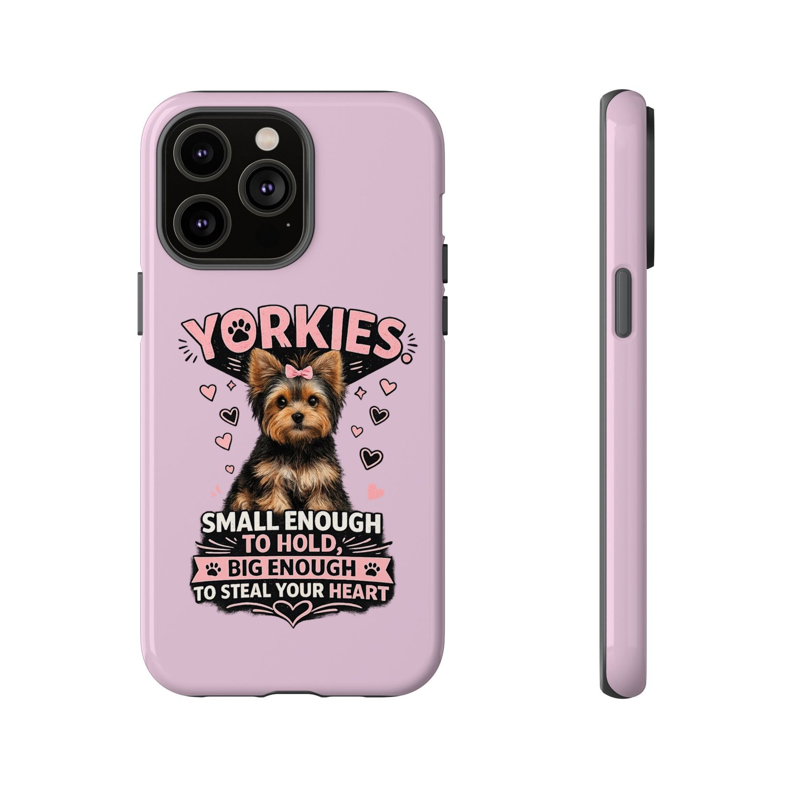 Phone Case — “Yorkies Steal your heart" - Image 41