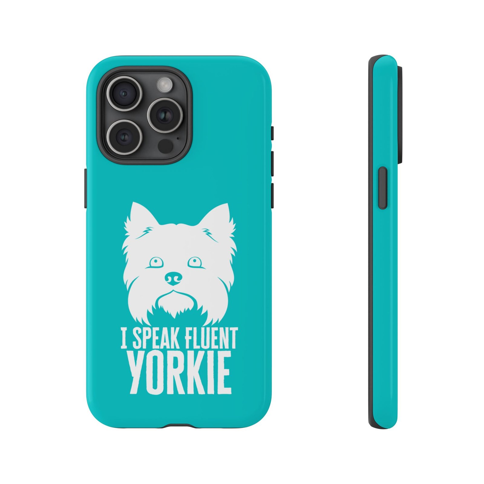 Phone Case — “I Speak Fluent Yorkie” (blue) - Image 49