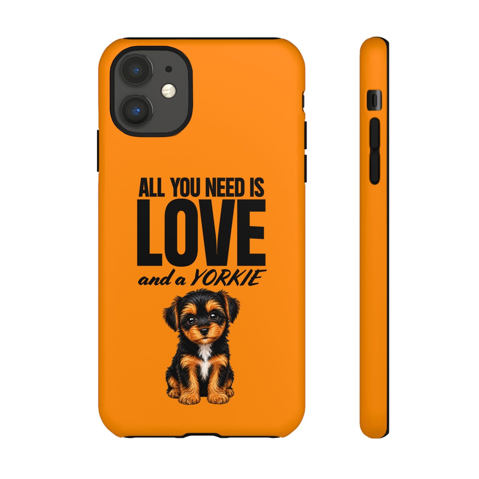 Phone Case — “All you need is Love and a Yorkie” (orange) - Image 15