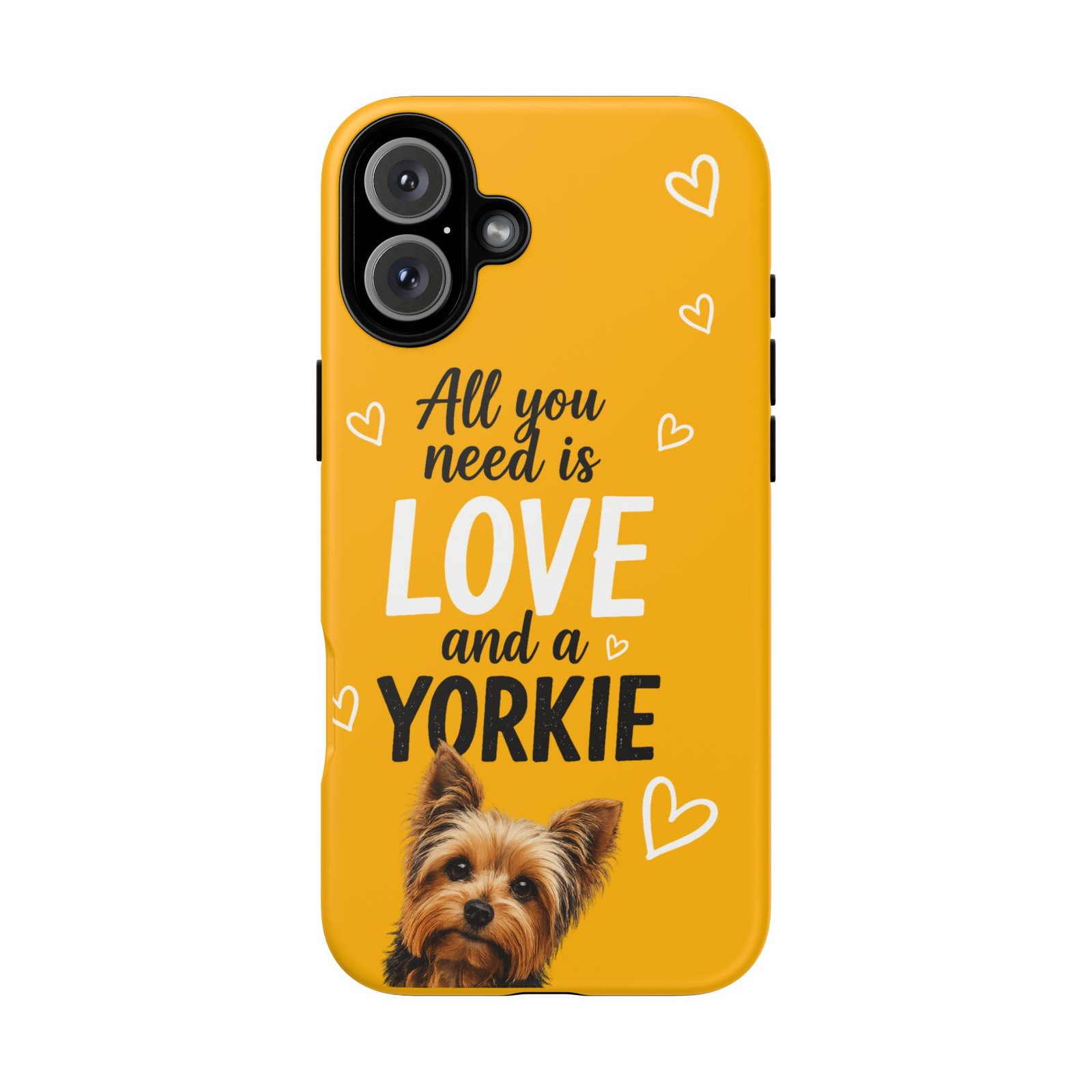 Phone Case — “All you need is Love and a Yorkie” (mustard) - Image 55