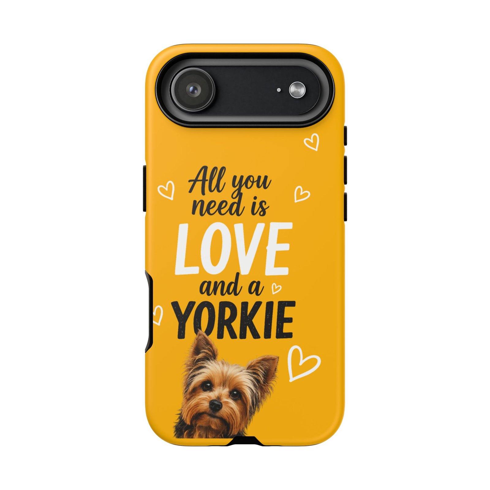 Phone Case — “All you need is Love and a Yorkie” (mustard) - Image 63