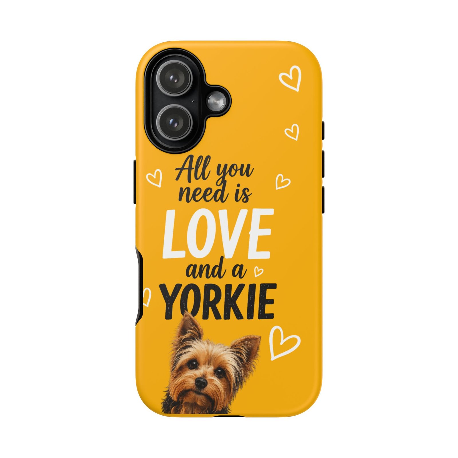 Phone Case — “All you need is Love and a Yorkie” (mustard) - Image 61