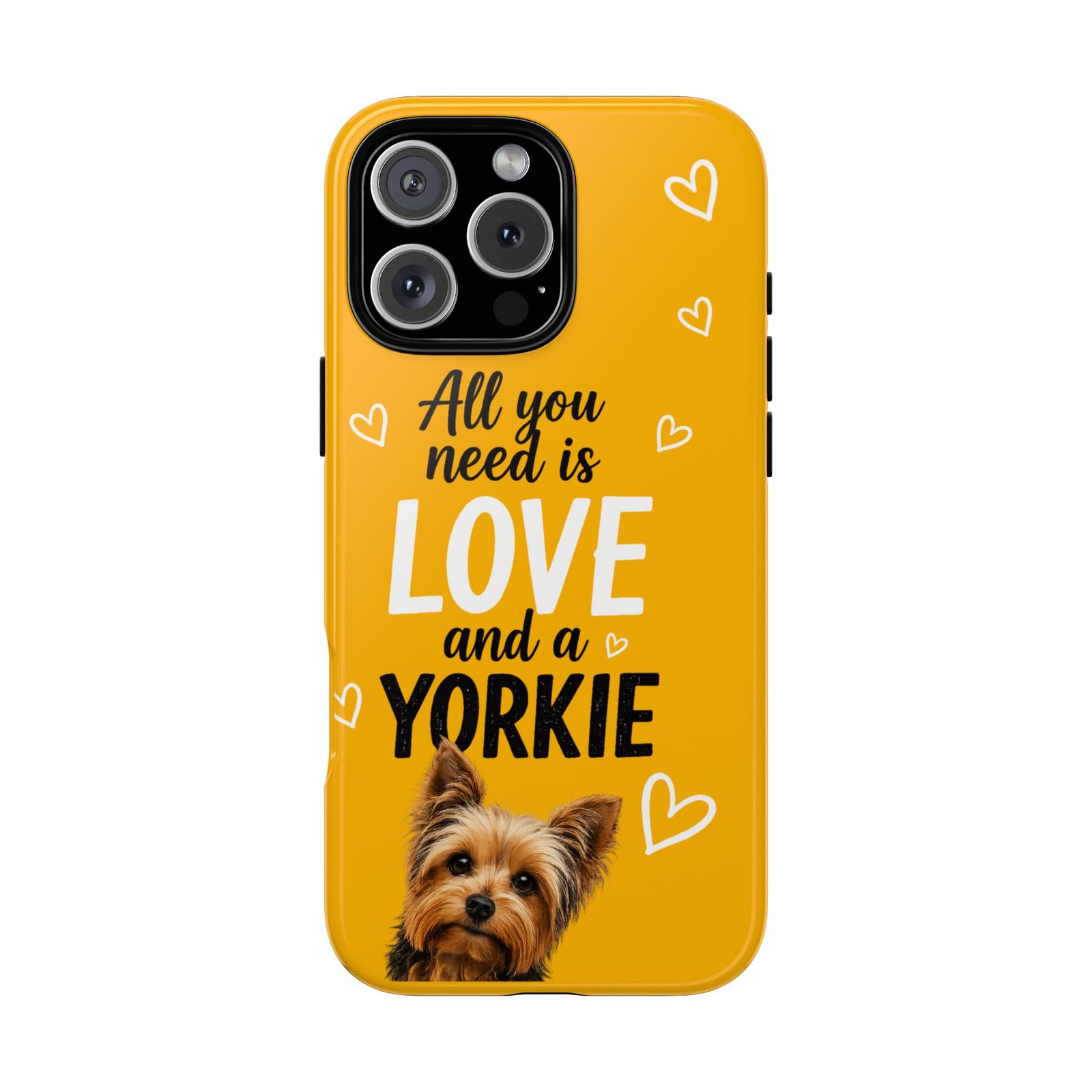Phone Case — “All you need is Love and a Yorkie” (mustard) - Image 58