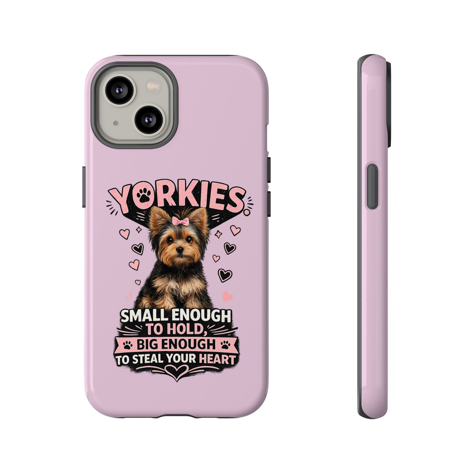 Phone Case — “Yorkies Steal your heart" - Image 35